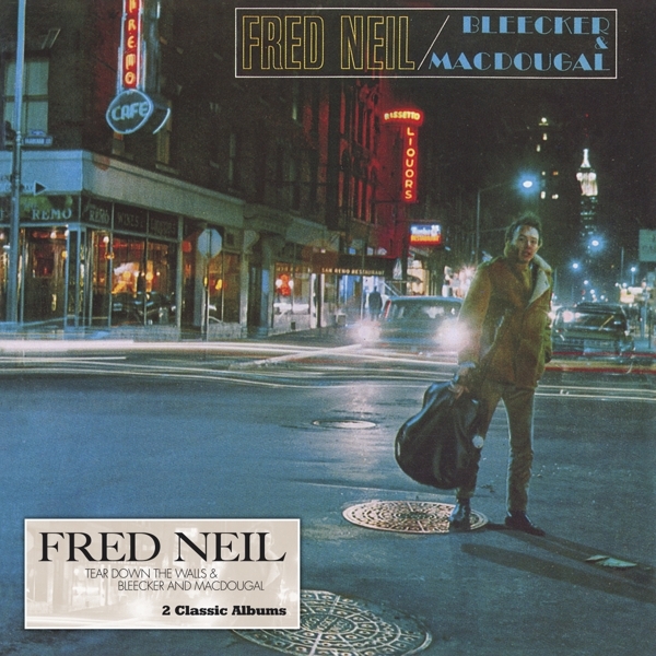 Fred Neil - Tear Down The Walls & Bleecker And Macdougal i gruppen CD / Toppsäljare hos Bengans Skivbutik AB (4008376)