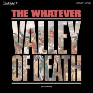 Whatever - Valley Of Death Or Whatever i gruppen CD / Rock hos Bengans Skivbutik AB (4008457)