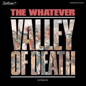 Whatever The - Valley Of Death (Or Whatever) i gruppen CD / Pop-Rock hos Bengans Skivbutik AB (4008457)