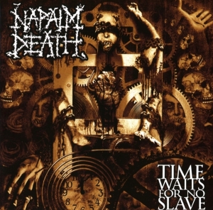 Napalm Death - Time Waits For No Slave i gruppen ÖVRIGT / Övrigt / aub hos Bengans Skivbutik AB (4008773)