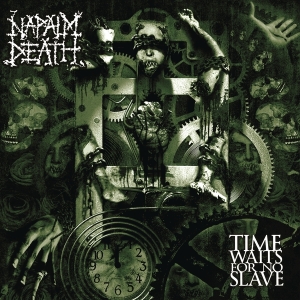Napalm Death - Time Waits For No Slave i gruppen ÖVRIGT / Övrigt / aub hos Bengans Skivbutik AB (4008801)