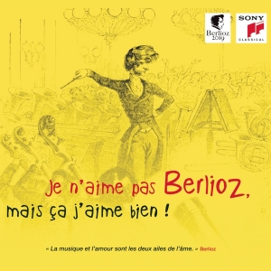 Various - Je N'aime Pas Berlioz, Mais Ça J'aime Bien ! i gruppen CD / Klassiskt,Övrigt hos Bengans Skivbutik AB (4008910)