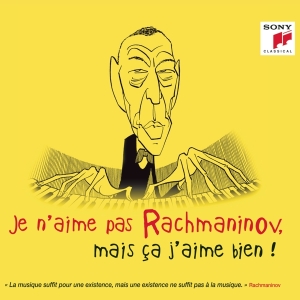 Various - Je N'aime Pas Rachmaninov, Mais Ça J'aime Bien ! i gruppen ÖVRIGT / Övrigt / aub hos Bengans Skivbutik AB (4008919)