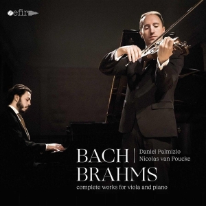 Palmizio Daniel / Nicolas van Poucke - Bach/Brahms: Complete Works for Viola an i gruppen CD / Klassiskt,Övrigt hos Bengans Skivbutik AB (4009184)