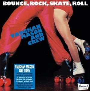 Vaughan Mason And Crew - Bounce Rock Skate Roll (140G Black i gruppen VINYL / Pop-Rock hos Bengans Skivbutik AB (4009400)