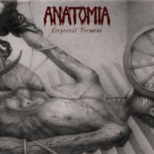 Anatomia - Corporeal Torment i gruppen VINYL / Hårdrock/ Heavy metal hos Bengans Skivbutik AB (4009419)