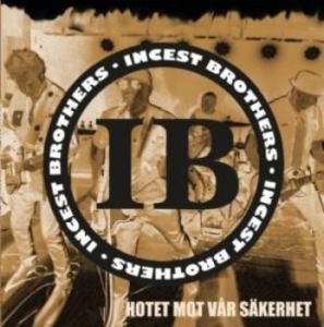 Incest Brothers - Hotet Mot Vår Säkerhet (Vinyl Lp) i gruppen VINYL / Pop-Rock,Svensk Folkmusik hos Bengans Skivbutik AB (4009636)