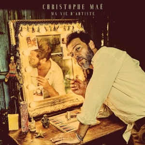 Christophe Mae - Ma Vie D'artiste i gruppen CD / Pop hos Bengans Skivbutik AB (4009788)
