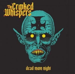 Crooked Whispers The - Dead Moon Night (Vinyl Lp) i gruppen VINYL / Hårdrock/ Heavy metal hos Bengans Skivbutik AB (4010935)