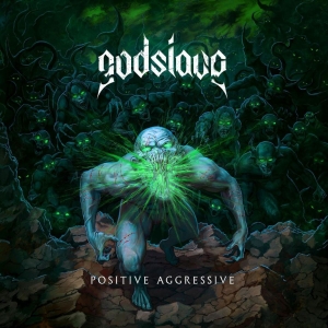 Godslave - Positive Aggressive (Digipack) i gruppen CD / Hårdrock hos Bengans Skivbutik AB (4011055)