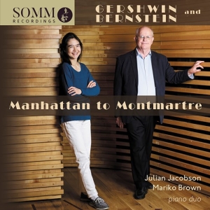 Bernstein Leonard Gershwin Georg - Manhattan To Montmartre i gruppen CD / Klassiskt hos Bengans Skivbutik AB (4011090)