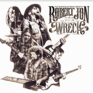 Robert Jon & The Wreck - Robert Jon & The Wreck i gruppen Labels / Woah Dad / Dold_tillfall hos Bengans Skivbutik AB (4011175)