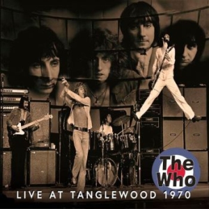 Who - Live In Tanglewood 1970 i gruppen CD / Pop-Rock hos Bengans Skivbutik AB (4011431)