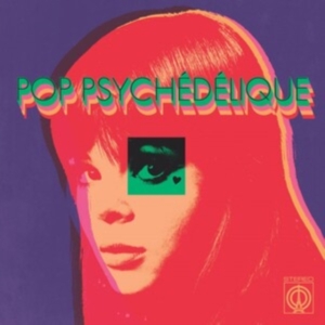 Various Artists - Pop Psychédélique (The Best Of Fren i gruppen ÖVRIGT / CDON_Kommande / CDON_Kommande_CD hos Bengans Skivbutik AB (4011434)