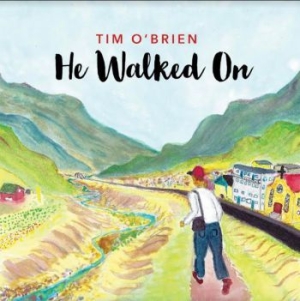 O'brien Tim - He Walked On i gruppen CD / Pop-Rock hos Bengans Skivbutik AB (4011438)