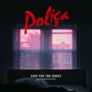 Polica - Give You The Ghost i gruppen CD / Rock hos Bengans Skivbutik AB (4011451)