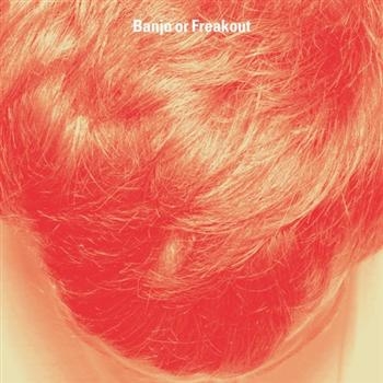 Banjo Or Freakout - Banjo Or Freakout i gruppen VINYL / Toppsäljare hos Bengans Skivbutik AB (4011516)
