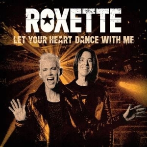 Roxette - Let Your Heart Dance With Me (Ltd White Vinyl) i gruppen VINYL / Pop hos Bengans Skivbutik AB (4011678)