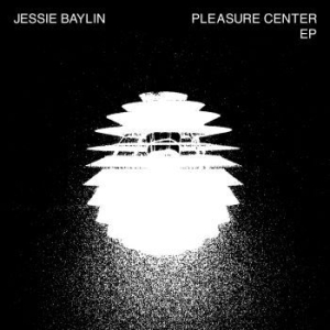 Baylin Jesse - Pleasure Center Ep i gruppen VINYL hos Bengans Skivbutik AB (4011849)