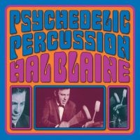 Blaine Hal - Psychedelic Percussion i gruppen VINYL / Pop-Rock hos Bengans Skivbutik AB (4012665)