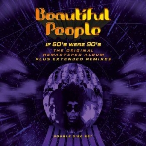 Beautiful People - If 60S Were 90S i gruppen CD / Pop-Rock hos Bengans Skivbutik AB (4012721)