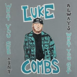 Combs Luke - What You See Ain't Always What You Get ( i gruppen CD / CD Blues-Country hos Bengans Skivbutik AB (4012915)