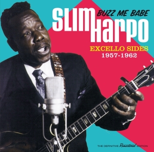 Harpo Slim - Buzz Me Babe - Excello Sides 1957-1962 i gruppen CD / Blues,Jazz hos Bengans Skivbutik AB (4013340)