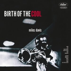 Davis Miles - Birth Of The Cool (White Vinyl) i gruppen ÖVRIGT / -Start BW hos Bengans Skivbutik AB (4013420)