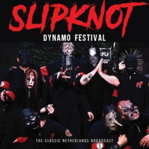 Slipknot - Dynamo Festival (Live Broadcast 200 i gruppen CD / Hårdrock/ Heavy metal hos Bengans Skivbutik AB (4013444)