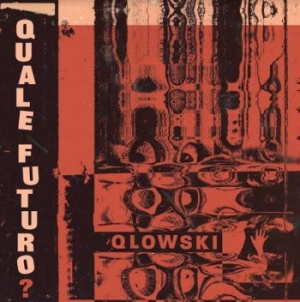 Qlowski - Quale Futuro? i gruppen VINYL / Rock hos Bengans Skivbutik AB (4014104)