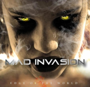 Mad Invasion - Edge Of The World i gruppen CD / Hårdrock hos Bengans Skivbutik AB (4014198)
