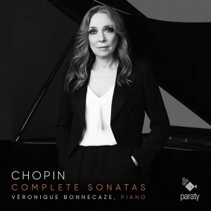 Bonnecaze Veronique - Chopin Complete Sonatas i gruppen CD / Klassiskt,Övrigt hos Bengans Skivbutik AB (4014613)