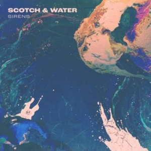 Scotch & Water - Sirens (White Vinyl) i gruppen VINYL / Pop hos Bengans Skivbutik AB (4015541)