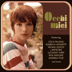 Blandade Artister - Occhi Miei - 1963-69 Italian Pop i gruppen VINYL / Elektroniskt,World Music hos Bengans Skivbutik AB (4015542)