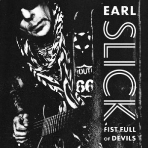 Slick Earl - Fist Full Of Devils (2Lp+Cd) i gruppen VINYL / Rock hos Bengans Skivbutik AB (4015566)