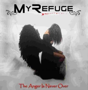My Refuge - Anger Is Never Over The i gruppen CD / Hårdrock/ Heavy metal hos Bengans Skivbutik AB (4015609)
