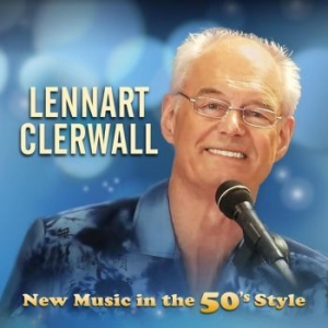 Clerwall Lennart - New Music In The 50's Style i gruppen CD / Pop-Rock hos Bengans Skivbutik AB (4015610)