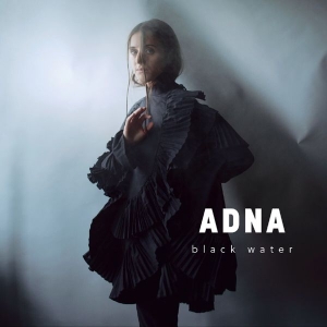 Adna - Black Water (Black Vinyl) i gruppen ÖVRIGT / CDON_Kommande / CDON_Kommande_VInyl hos Bengans Skivbutik AB (4017359)
