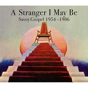 V/A - A Stranger I May Be : Savoy Gospel 1954 - 1986 i gruppen CD / RNB, Disco & Soul hos Bengans Skivbutik AB (4017575)