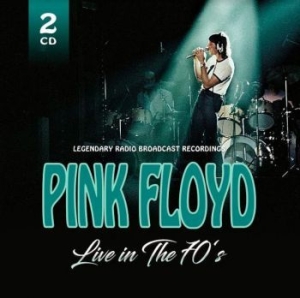 Pink Floyd - Live In The 70S i gruppen CD / Pop-Rock hos Bengans Skivbutik AB (4017769)