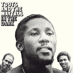 Toots & The Maytals - In The Dark i gruppen VINYL / Vinyl Reggae hos Bengans Skivbutik AB (4017995)