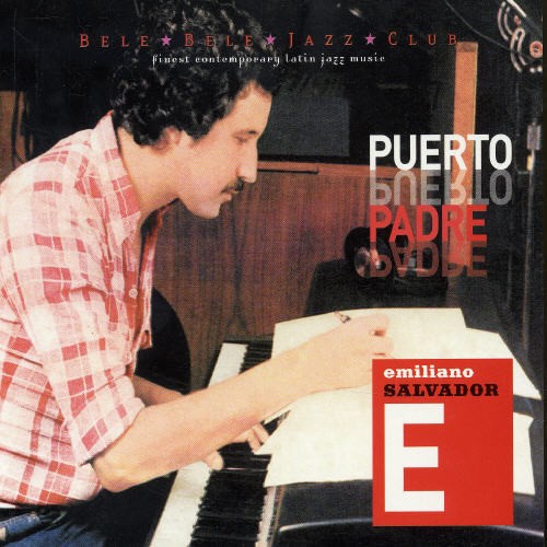 Salvador Emiliano - Puerto Padre i gruppen CD / Jazz/Blues hos Bengans Skivbutik AB (4018234)