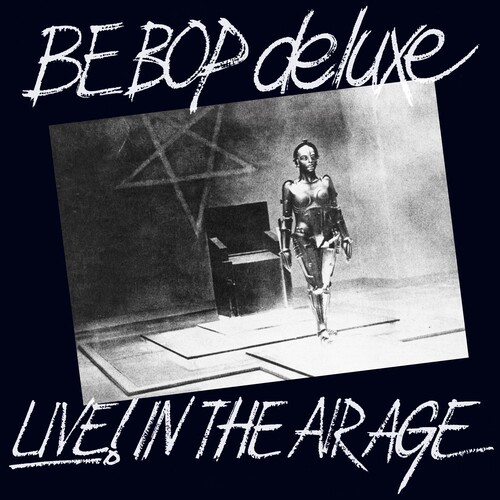 Be Bop Deluxe - Live! In The Air Age (Expanded Ed.) i gruppen ÖVRIGT / Övrigt / aub hos Bengans Skivbutik AB (4019277)