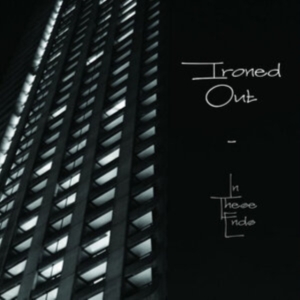Ironed Out - In These Ends i gruppen CD / Pop-Rock hos Bengans Skivbutik AB (4019286)