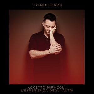 Tiziano Ferro - Accetto Miracoli: L'esperienza Degli Altri i gruppen CD / Pop hos Bengans Skivbutik AB (4019907)