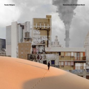 Wolgers Teodor - Distractions In A Capitalist World i gruppen VINYL / Pop-Rock hos Bengans Skivbutik AB (4020552)