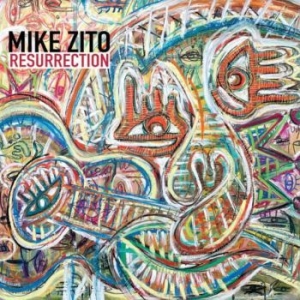 Zito Mike - Resurrection i gruppen CD / Jazz/Blues hos Bengans Skivbutik AB (4020567)