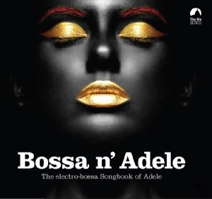Adele (V/A Tribute) - Bossa N' Adele (Ltd. Yellow Vinyl) i gruppen CD / Elektroniskt,Pop-Rock,Övrigt hos Bengans Skivbutik AB (4021651)
