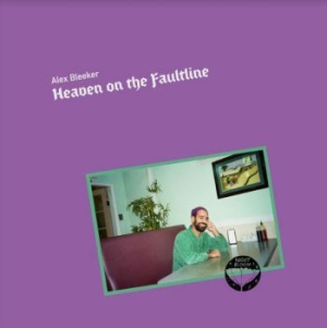 Bleeker Alex - Heaven On The Faultline i gruppen VINYL / Pop hos Bengans Skivbutik AB (4021734)