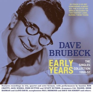 Brubeck Dave - Early Years - The Singles Collectio i gruppen CD / Jazz/Blues hos Bengans Skivbutik AB (4021746)